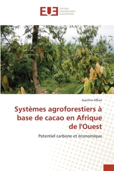 Paperback Systèmes agroforestiers à base de cacao en Afrique de l'Ouest [French] Book