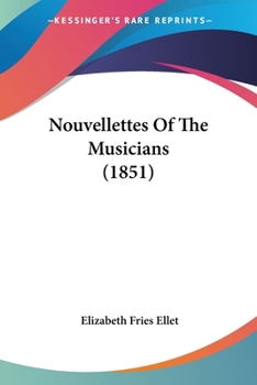 Paperback Nouvellettes Of The Musicians (1851) Book