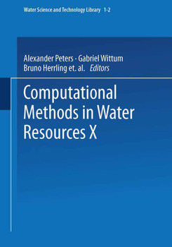 Computational Methods in Water Resources X (Water Science and Technology Library)