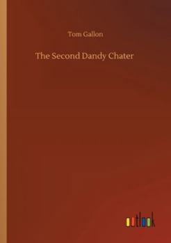 The Second Dandy Chater