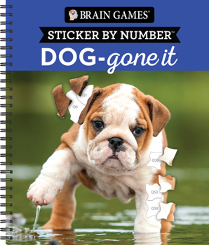 Spiral-bound Brain Games - Sticker by Number: Dog-Gone It (28 Images to Sticker) Book