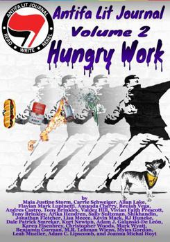 Paperback Antifa Lit Journal, Volume 2: Hungry Work Book