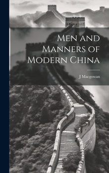 Hardcover Men and Manners of Modern China Book