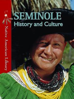 Seminole History and Culture - Book  of the Native American Library