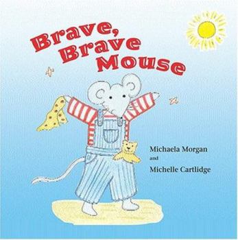 Hardcover Brave, Brave Mouse Book