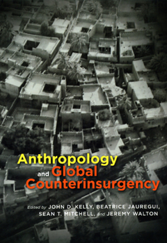 Paperback Anthropology and Global Counterinsurgency Book