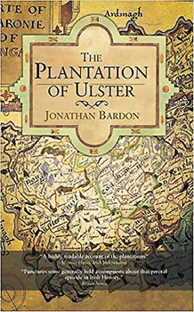 Paperback The Plantation of Ulster: The British Colonization of the North of Ireland in the 17th Century Book