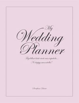 Paperback My Wedding Planner: Hääsuunnittelukirja [Finnish] Book