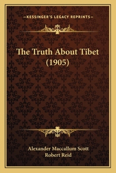 Paperback The Truth About Tibet (1905) Book