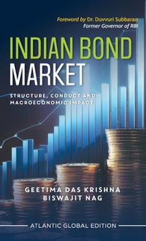 Hardcover Indian Bond Market: Structure, Conduct and Macroeconomic Impact Book