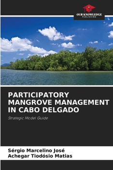 Paperback Participatory Mangrove Management in Cabo Delgado Book