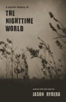 Paperback A Secret History of the Nighttime World Book