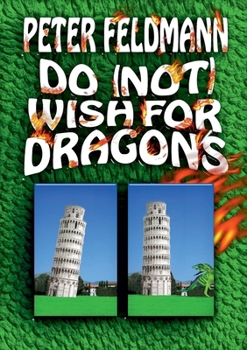 Paperback Do (not) Wish For Dragons Book