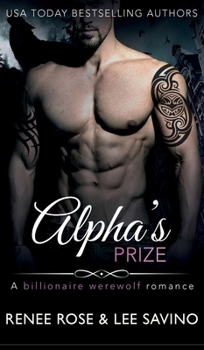Hardcover Alpha's Prize: A Werewolf Romance Book