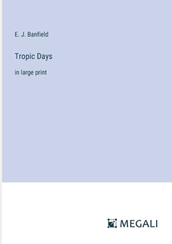 Paperback Tropic Days: in large print Book