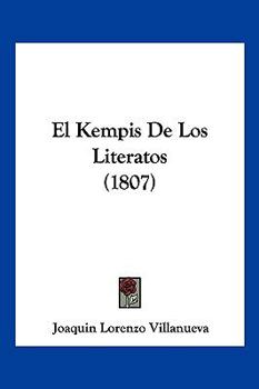 Paperback El Kempis De Los Literatos (1807) [Spanish] Book