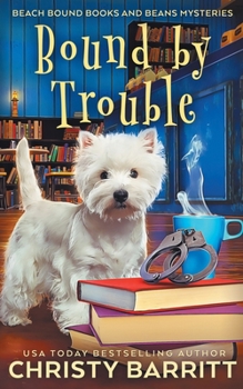 Bound by Trouble (Beach Bound Books and Beans Mysteries) - Book #4 of the Beach Bound Books & Beans