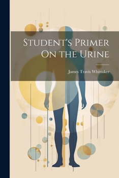 Paperback Student's Primer On the Urine Book