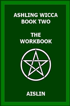 Paperback Ashling Wicca, Book Two: The Workbook Book