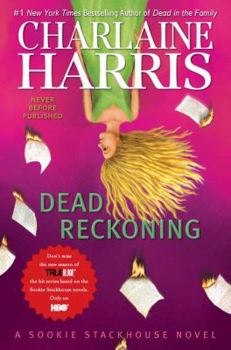 Dead Reckoning - Book #11 of the Sookie Stackhouse