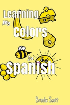 Paperback Learning My Colors In Spanish Book
