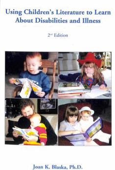 Paperback Using Children's Literature to Learn about Disabilities and Illness Book