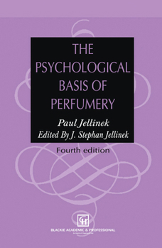 Hardcover The Psychological Basis of Perfumery Book