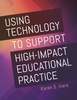 Paperback Using Technology to Support High-Impact Educational Practice Book