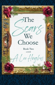 Paperback The Scars We Choose, Book Two Book