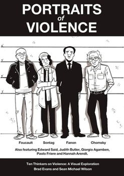Paperback Portraits of Violence: An Illustrated History of Radical Thinking Book