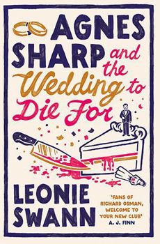 Paperback Agnes Sharp and the Wedding to Die For (Agnes Sharp Murder Mysteries) Book