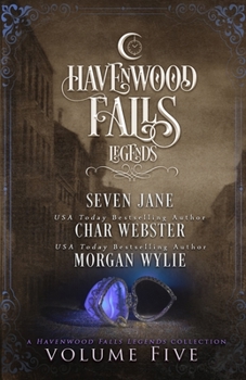 Paperback Legends of Havenwood Falls Volume Five: A Legends of Havenwood Falls Collection Book