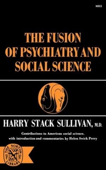 Paperback The Fusion of Psychiatry and Social Science Book