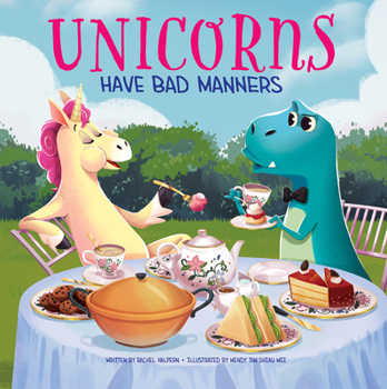 Paperback Unicorns Have Bad Manners Book