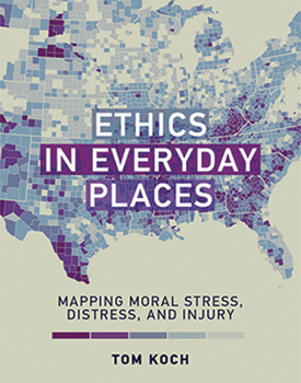 Paperback Ethics in Everyday Places: Mapping Moral Stress, Distress, and Injury Book