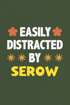 Paperback Easily Distracted By Serow: Serow Lovers Funny Gifts Dot Grid Journal Notebook 6x9 120 Pages Book