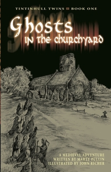 Paperback Ghosts In The Churchyard: A Medieval Adventure Book