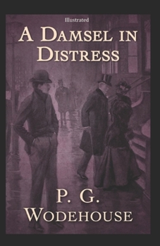 Paperback A Damsel in Distress Illustrated Book