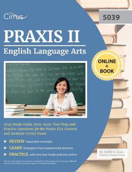 Paperback Praxis II English Language Arts 5039 Study Guide 2019-2020: Test Prep and Practice Questions for Praxis ELA Content and Analysis (5039) Exam Book