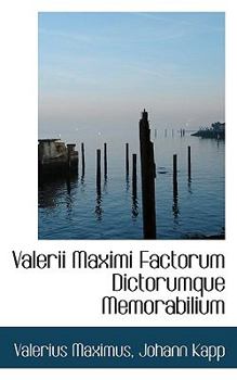 Paperback Valerii Maximi Factorum Dictorumque Memorabilium Book