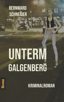 Paperback Unterm Galgenberg: Ein Hildesheim Krimi [German] Book