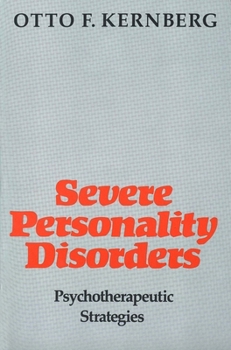 Paperback Severe Personality Disorders: Psychotherapeutic Strategies Book