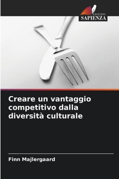Paperback Creare un vantaggio competitivo dalla diversità culturale [Italian] Book