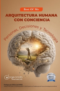Arquitectura Humana con Conciencia: Personas, Decisiones y Tecnología para un Futuro Sostenible (Spanish Edition)