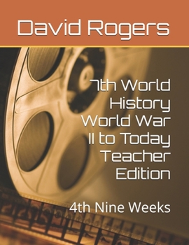 Paperback 7th World History World War II to Today Teacher Edition: 4th Nine Weeks Book