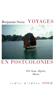 Hardcover Voyages En Postcolonies: Vièt Nam, Algérie, Maroc [French] Book
