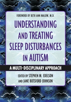 Paperback Understanding and Treating Sleep Disturbances in Autism: A Multi-Disciplinary Approach Book