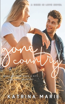 Gone Country - Book #1 of the Cousins Gone