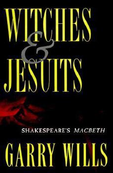 Hardcover Witches and Jesuits: Shakespeare's Macbeth Book