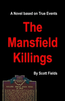 Paperback The Mansfield Killings: A Novel Based on True Events Book